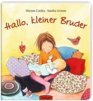 Hallo, kleiner Bruder de Sandra Grimm