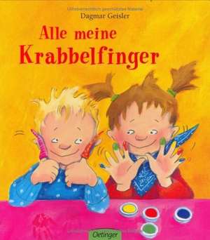 Alle meine Krabbelfinger de Dagmar Geisler