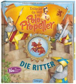 Entdecke die Welt mit Polo Propeller - Die Ritter de Maren von Klitzing