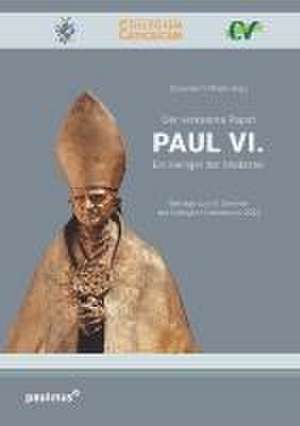 Der verkannte Papst. Paul VI. de Hans-Günter Pfeifer