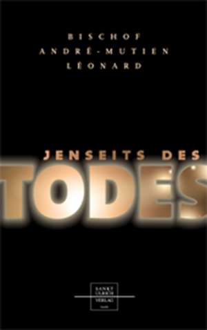 Jenseits des Todes de André M Léonard