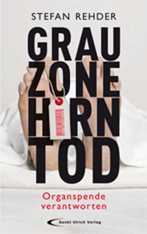 Grauzone Hirntod de Stefan Rehder