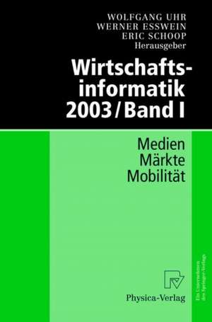 Wirtschaftsinformatik 2003 / Band I