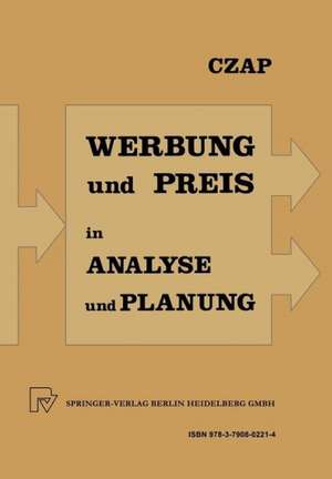 Analyse und Planung von Werbeausgaben und Preispolitik bei konkurrierenden Produkten de Hans Czap