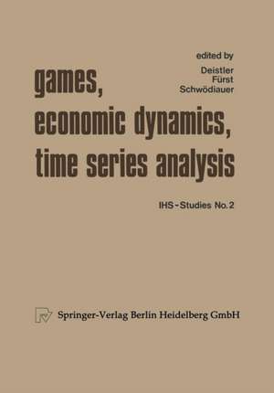 Games, Economic Dynamics, and Time Series Analysis: A Symposium in Memoriam Oskar Morgenstern Organized at the Institute for Advanced Studies, Vienna de XY. Deistler