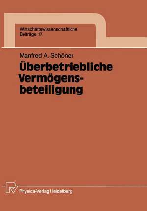 Überbetriebliche Vermögensbeteiligung de Manfred A. Schöner