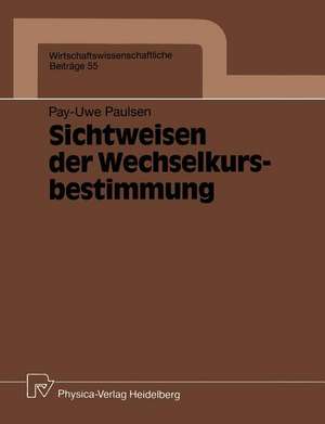 Sichtweisen der Wechselkursbestimmung de Pay-Uwe Paulsen