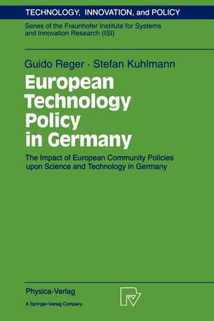 European Technology Policy in Germany: The Impact of European Community Policies upon Science and Technology in Germany de Guido Reger