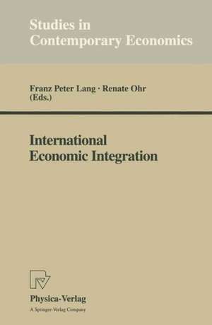 International Economic Integration de Franz P. Lang