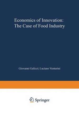 Economics of Innovation: The Case of Food Industry de Giovanni Galizzi