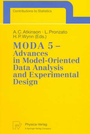 MODA 5 - Advances in Model-Oriented Data Analysis and Experimental Design: Proceedings of the 5th International Workshop in Marseilles, France, June 22–26, 1998 de Anthony C. Atkinson