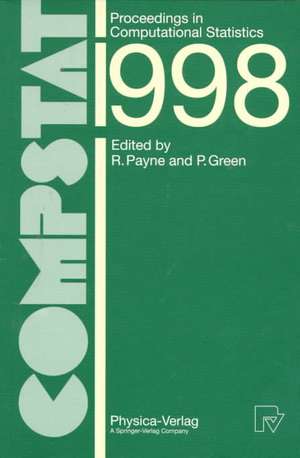 COMPSTAT: Proceedings in Computational Statistics 13th Symposium held in Bristol, Great Britain, 1998 de Roger Payne