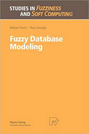 Fuzzy Database Modeling de Adnan Yazici