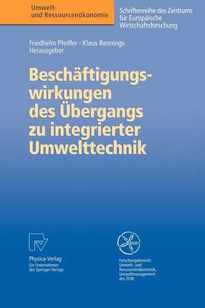 Beschäftigungswirkungen des Übergangs zu integrierter Umwelttechnik de Friedhelm Pfeiffer