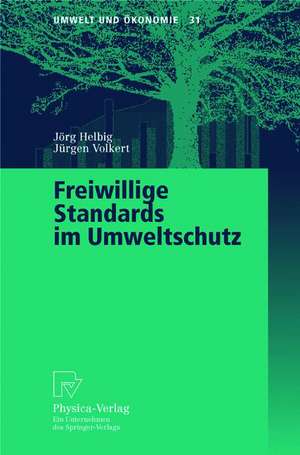 Freiwillige Standards im Umweltschutz de Jörg Helbig