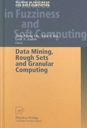 Data Mining, Rough Sets and Granular Computing de Tsau Young Lin