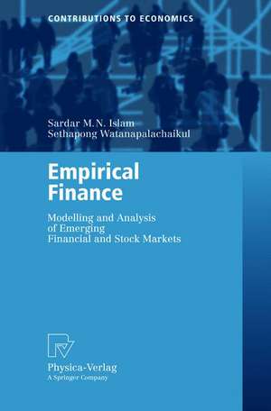 Empirical Finance: Modelling and Analysis of Emerging Financial and Stock Markets de Sardar M. N. Islam