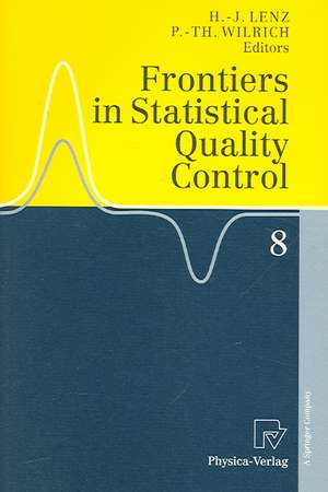 Frontiers in Statistical Quality Control 8 de Hans-Joachim Lenz