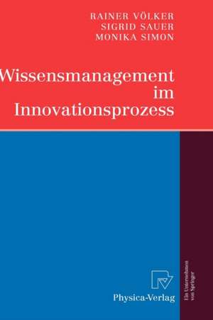 Wissensmanagement im Innovationsprozess de Rainer Völker