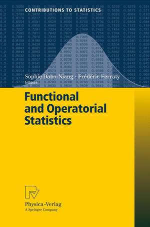 Functional and Operatorial Statistics de Sophie Dabo-Niang