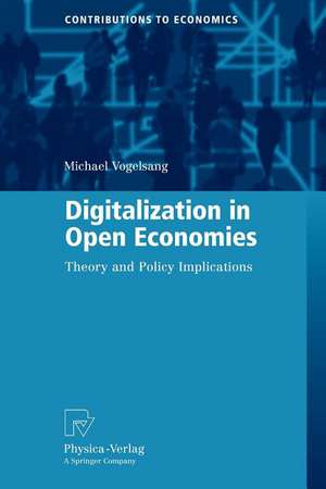 Digitalization in Open Economies: Theory and Policy Implications de Michael Vogelsang