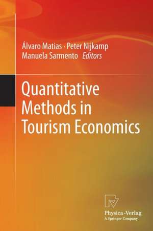 Quantitative Methods in Tourism Economics de Álvaro Matias