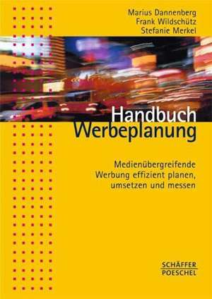 Handbuch Werbeplanung de Marius Dannenberg