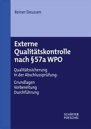 Externe Qualitätskontrolle nach § 57a WPO de Reiner Deussen