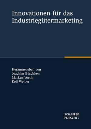 Innovationen für das Industriegütermarketing de Joachim Büschken