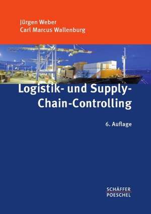 Logistik- und Supply-Chain-Controlling de Jürgen Weber