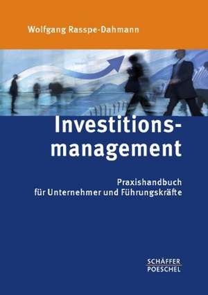 Investitionsmanagement de Wolfgang Rasspe-Dahmann