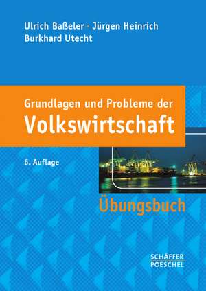 Grundlagen und Probleme der Volkswirtschaft de Ulrich Baßeler