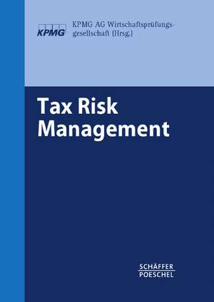 Tax Risk Management de KPMG AG Wirtschaftsprüfungsgesellschaft