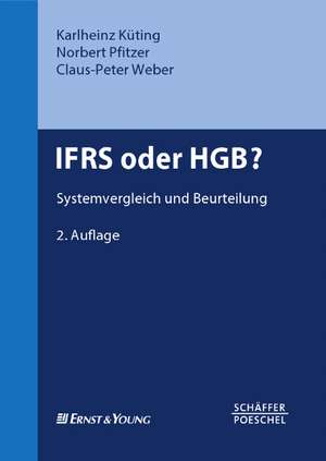 IFRS oder HGB? de Karlheinz Küting