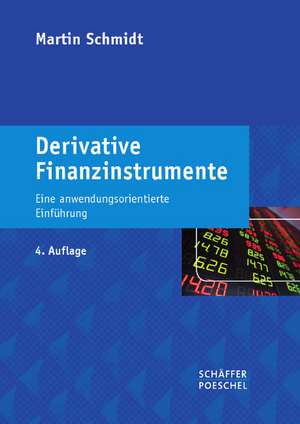 Derivative Finanzinstrumente de Martin Schmidt