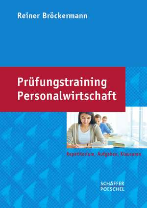 Prüfungstraining Personalwirtschaft de Reiner Bröckermann