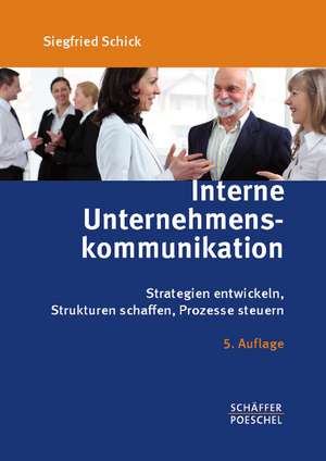 Interne Unternehmenskommunikation de Siegfried Schick