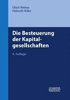 Die Besteuerung der Kapitalgesellschaften de Ulrich Niehus