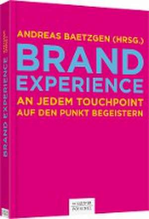 Brand Experience de Andreas Baetzgen