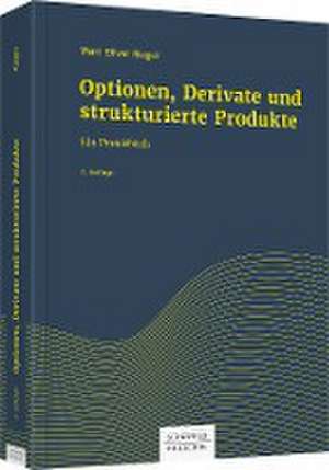 Optionen, Derivate und strukturierte Produkte de Marc Oliver Rieger