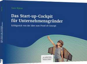 Das Start-up-Cockpit für Unternehmensgründer de Sven Ripsas