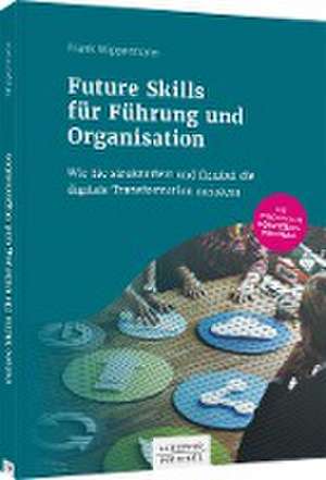 Future Skills für Führung und Organisation de Frank Wippermann