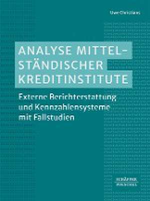 Analyse mittelständischer Kreditinstitute de Uwe Christians