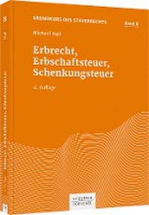 Erbrecht, Erbschaftsteuer, Schenkungsteuer de Michael Heil