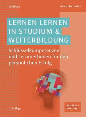 Lernen lernen in Studium & Weiterbildung de Alexander Bazhin