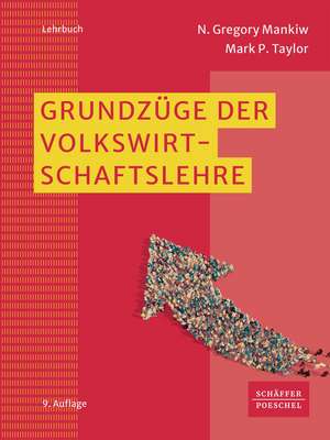 Grundzüge der Volkswirtschaftslehre de N. Gregory Mankiw