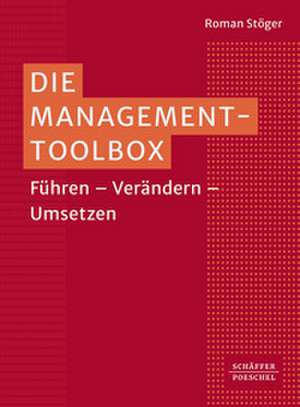 Die Management-Toolbox de Roman Stöger