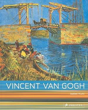 Vincent Van Gogh de Isabel Kuhl