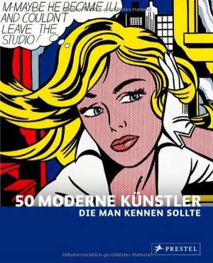 50 Moderne Künstler, die man kennen sollte de Christiane Weidemann