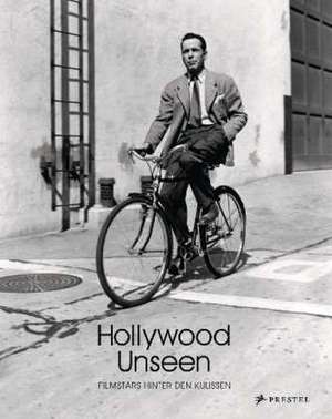 Hollywood Unseen de Robert Dance